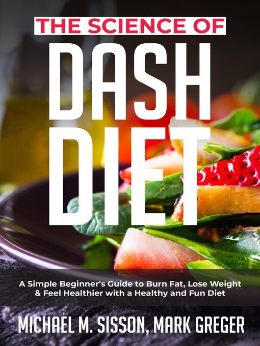 Title details for The Science of Dash Diet by Michael M. Sisson - Available